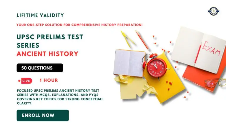 ANCIENT HISTORY – UPSC PRELIMS TEST SERIES