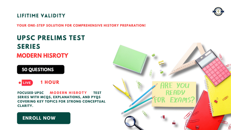 MODERN HISTORY – UPSC PRELIMS TEST SERIES